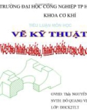 Tiểu luận: Vẽ kỹ thuật - 2