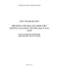 Luận văn Thạc sĩ Văn hóa học: Đời sống văn hóa của sinh viên trường Cao đẳng Thương mại và Du lịch