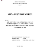 Khóa luận tốt nghiệp chuyên ngành Ngân hàng: Giải pháp nâng cao chất lượng cho vay doanh nghiệp vừa và nhỏ tại Ngân hàng Thương mại Cổ phần Sài Gòn Công Thương - Chi nhánh Hà Nội