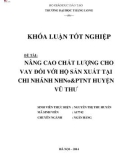 Khóa luận tốt nghiệp: Nâng cao chất lượng cho vay đối với hộ sản xuất tại NHNo & PTNT chi nhánh huyện Vũ Thư