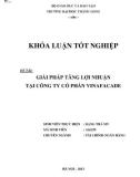 Khóa luận tốt nghiệp: Giải pháp tăng lợi nhuận tại Công ty Cổ phần VinaFacade Việt Nam