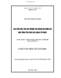 Luận văn Thạc sĩ Luật học: Vai trò của tòa án trong thi hành án hình sự đáp ứng yêu cầu cải cách tư pháp