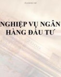 Thuyết trình: Nghiệp vụ ngân hàng đầu tư