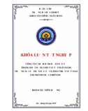 Khóa luận tốt nghiệp Tài chính Ngân hàng: Công tác thẩm định dự án đầu tư trong cho vay tại Ngân hàng Thương mại cổ phần Đầu tư và Phát Triển Việt Nam – Chi nhánh Thừa Thiên Huế