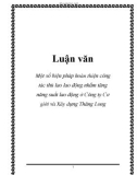 Luận văn: Một số biện pháp hoàn thiện công tác thù lao lao động nhằm tăng năng suất lao động ở Công ty Cơ giới và Xây dựng Thăng Long