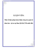 LUẬN VĂN: Một số biện pháp hoàn thiện công tác quản lý đảm bảo vật tư tại Ban QLDACTĐ miền Bắc