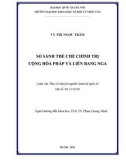 Luận văn Thạc sĩ chuyên ngành Quan hệ quốc tế: So sánh thể chế chính trị giữa Cộng hòa Pháp và Liên bang Nga