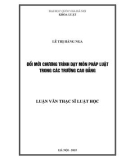 Luận văn Thạc sĩ Luật học: Đổi mới chương trình dạy môn pháp luật trong các trường cao đẳng