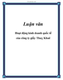 Luận văn: Hoạt động kinh doanh quốc tế của công ty giầy Thuỵ Khuê