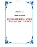 Tiểu luận: Quán Cafe tiếng anh ở làng đại học Thủ Đức