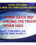 Thuyết trình: Chính sách nợ trong thị trường hoàn hảo