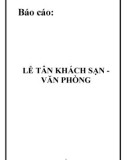 Báo cáo thực tập tốt nghiệp: Lễ tân khách sạn - Văn phòng