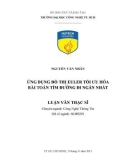 Luận văn Thạc sĩ Công nghệ thông tin: Ứng dụng đồ thị Euler tối ưu hóa bài toán tìm đường đi ngắn nhất