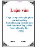 Luận văn Thực trạng và các giải pháp marketing đồng bộ nhằm nâng cao hiệu quả kinh doanh ở Công ty Bảo hiểm nhân thọ Bắc Giang