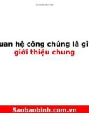 Thuyết trình: Quan hệ công chúng là gì? - Giới thiệu chung