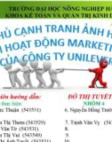 Báo cáo marketing: Đối thủ cạnh tranh ảnh hưởng tới hoạt động Marketing của công ty Unilever