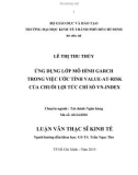 Luận văn Thạc sĩ Kinh tế: Ứng dụng lớp mô hình GARCH trong việc ước tính Value-at-Risk của chuỗi lợi tức chỉ số VN-Index