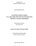 Luận văn Thạc sĩ Tâm lý học: Xu hướng nghề sư phạm của học sinh, sinh viên ngành mầm non trường Cao đẳng Bình Định