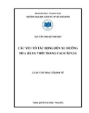 Luận văn Thạc sĩ Kinh tế: Các yếu tố tác động đến xu hướng mua hàng thời trang cao cấp giả