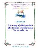 Luận văn: Xây dựng hệ thống dự báo phụ tải điện sử dụng mạng Nơron nhân tạo