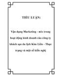 Tiểu luận: Vận dụng Marketing - mix trong hoạt động kinh doanh của công ty khách sạn du lịch Kim Liên - Thực trạng và một số kiến nghị