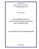 Luận án Tiến sĩ Quản trị kinh doanh: Quản trị rủi ro tín dụng tại ngân hàng thương mại cổ phần Việt Nam Thịnh Vượng
