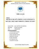 Tiểu luận: Mối quan hệ giữa phong cách lãnh đạo và kết quả thực hiện nhiệm vụ trong tổ chức