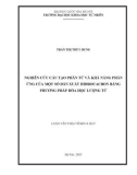 Luận văn Thạc sĩ Khoa học: Nghiên cứu cấu tạo phân tử và khả năng phản ứng của một số dẫn xuất hyđrocacbon bằng phương pháp hóa học lượng tử