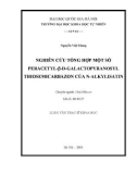 Luận văn Thạc sĩ Khoa học hóa học: Nghiên cứu tổng hợp một số Peracetyl-B-D-Galacopyranosyl thiosemicarbazon của N-Alkylisatin