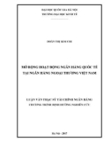 Luận văn Thạc sĩ Tài chính ngân hàng: Mở rộng hoạt động ngân hàng quốc tế tại ngân hàng ngoại thương Việt Nam