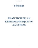 Tiểu luận: Phân tích dự án kinh doanh dịch vụ xả Stress