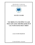 Luận án Tiến sĩ Kinh tế: Tác động của nợ công và lạm phát lên tăng trưởng kinh tế ở các nước đang phát triển