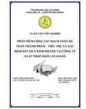 Luận văn tốt nghiệp: Phân tích công tác hạch toán kế toán thành phẩm-tiêu thụ và xác định kết quả kinh doanh tại Công ty Xuất Nhập Khẩu An Giang