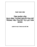 Luận văn: TÍNH NHÂN VĂN QUA HÌNH TƯỢNG NGƯỜI PHỤ NỮ TRONG TIỂU THUYẾT TỰ LỰC VĂN ĐOÀN