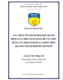 Luận văn Thạc sĩ: Các nhân tố ảnh hưởng đến quyết định lựa chọn ngân hàng để vay tiêu dùng của khách hàng cá nhân trên địa bàn thành phố Hồ Chí Minh