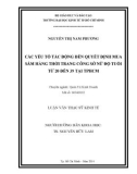 Luận văn Thạc sĩ Kinh tế: Các yếu tố tác động đến quyết định mua sắm hàng thời trang công sở nữ độ tuổi từ 20 đến 39 tại Tp.HCM