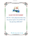 Báo cáo: Giải pháp hoàn thiện công tác quản lý nguồn vốn tại NHCT Hà Tây giai đoạn 2008-2010