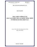 Luận văn Thạc sĩ Chính sách công: Thực hiện chính sách đào tạo nghề cho lao động nông thôn ở tỉnh Hải Dương hiện nay