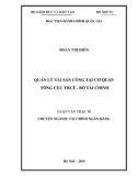 Luận văn Thạc sĩ Tài chính Ngân hàng: Quản lý tài sản công tại cơ quan Tổng cục Thuế - Bộ Tài chính