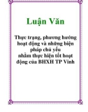 Luận Văn: Thực trạng và phương hướng hoạt động và những biện pháp chủ yếu nhằm thực hiện tốt hoạt động của BHXH TP Vinh