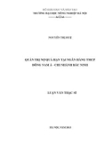 Luận văn Thạc sỹ Quản trị kinh doanh: Quản trị nợ quá hạn tại Ngân hàng TMCP Đông Nam Á chi nhánh Bắc Ninh