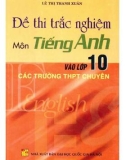 Đề thi trắc nghiệm môn Tiếng Anh vào lớp 10 các trường THPT chuyên: Phần 1