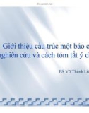 Bài giảng Giới thiệu cấu trúc một báo cáo nghiên cứu và cách tóm tắt ý chính - BS. Võ Thành Liêm