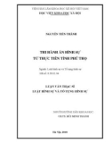 Luận văn Thạc sĩ Luật hình sự và tố tụng hình sự: Thi hành án hình sự từ thực tiễn tỉnh Phú Thọ