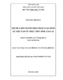 Luận văn Thạc sĩ Luật hình sự và tố tụng hình sự: Tội mua bán người theo quy định của pháp luật hình sự Việt Nam từ thực tiễn tỉnh Lào Cai