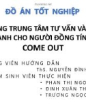 Đồ án tốt nghiệp: Xây dựng trung tâm tư vấn và hỗ trợ cho người đồng tính come out