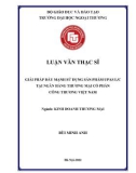 Luận văn Thạc sĩ Kinh doanh thương mại: Giải pháp đẩy mạnh sử dụng sản phẩm UPAS L/C tại Ngân hàng thương mại cổ phần Công thương Việt Nam