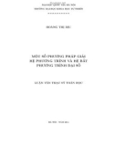 Luận văn Thạc sĩ Tóan học: Một số phương pháp giải hệ phương trình và hệ bất phương trình đại số