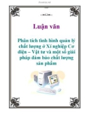 Luận văn đề tài: Phân tích tình hình quản lý chất lượng ở Xí nghiệp Cơ điện – Vật tư và một số giải pháp đảm bảo chất lượng sản phẩm