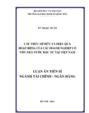 Luận án Tiến sĩ Tài chính – Ngân hàng: Cấu trúc sở hữu và hiệu quả hoạt động của các doanh nghiệp có vốn nhà nước đầu tư tại Việt Nam